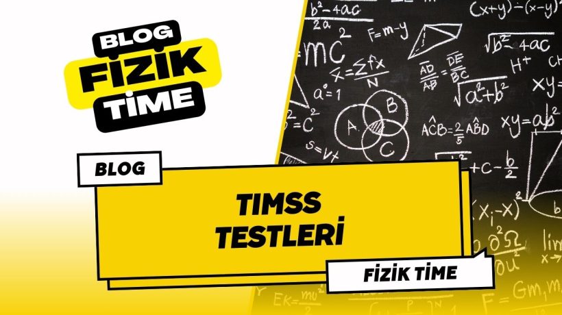 TIMSS-Uluslararası Matematik ve Fen Eğilimleri Araştırması