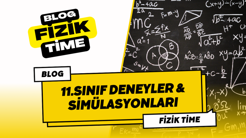 11.sınıf Deneyler & Simülasyonları