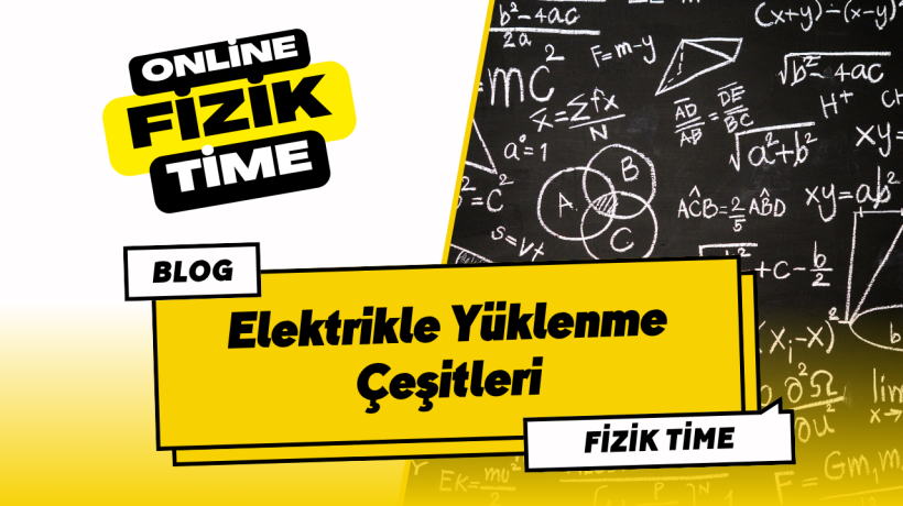 Elektrikle Yüklenme Çeşitleri