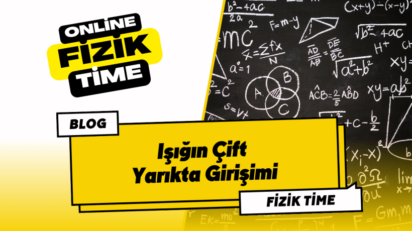 Işığın Çift Yarıkta Girişimi