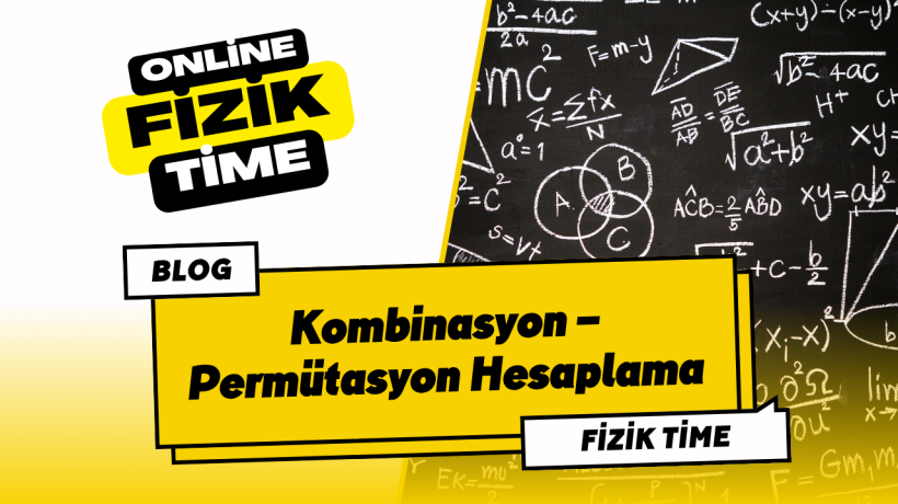 Kombinasyon – Permütasyon Hesaplama
