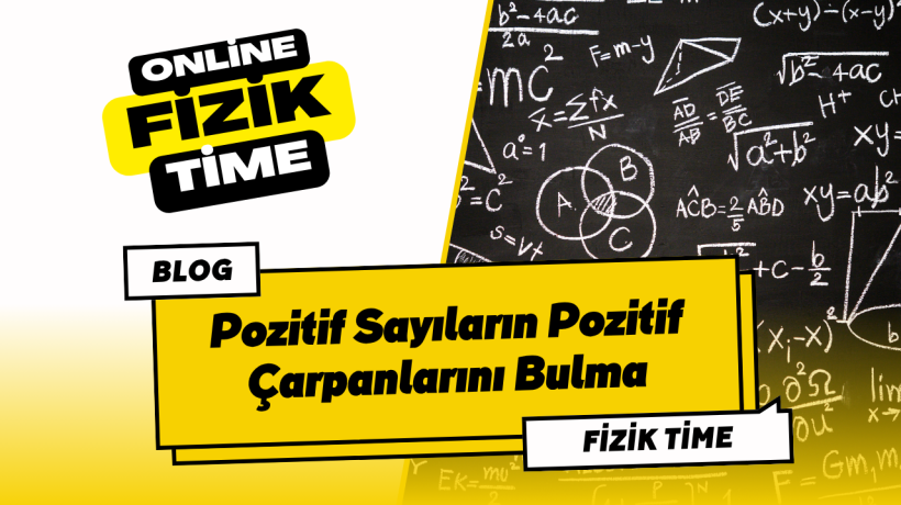 Pozitif Sayıların Pozitif Çarpanlarını Bulma